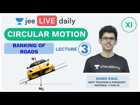 JEE Mains: Circular Motion - Lecture 3 | Class 11 | Unacademy JEE | IIT JEE Physics | Namo Kaul