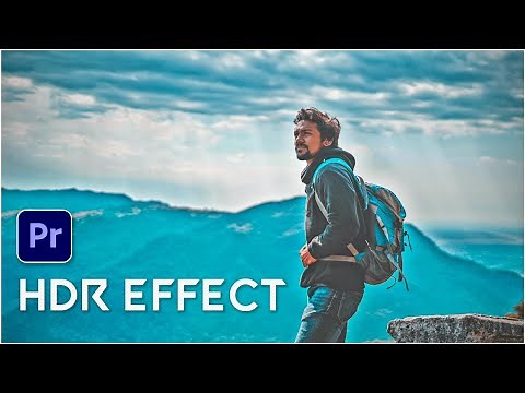 How To Get HDR EFFECT In Adobe Premiere Pro