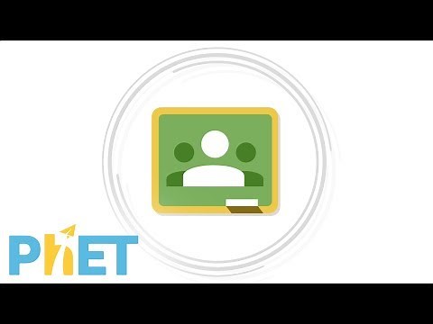 PhET Quick Tips: Google Classroom Integration