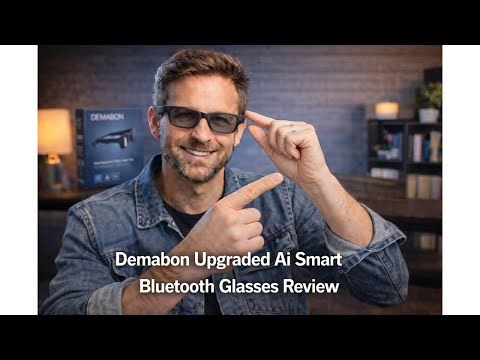 🤖 Demabon Upgraded AI Smart Bluetooth Glasses Review – Worth It Before You Buy? 🤖