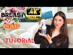 4K Breast Pump Tutorial | Step-by-Step Guide for New Moms (Ultimate 2025 Guide)