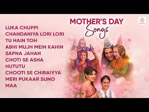 Mother's Day Special Songs 2026 | Chandaniya Lori Lori | Luka Chuppi | Choti Si Asha | Songs for Maa