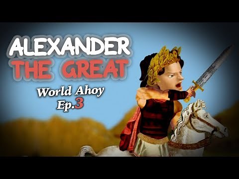 Alexander the Great | World Ahoy 1x03