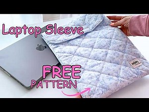 Easy Laptop Sleeve Sewing Tutorial | Free Pattern for Beginners