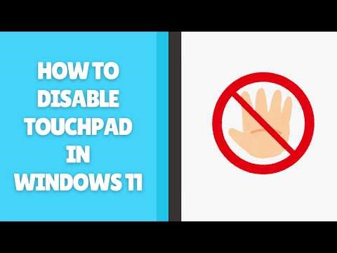 How to Disable Touchpad in Windows 11