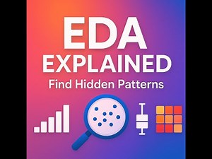 Exploratory Data Analysis Explained: Find Hidden Patterns in Your Data