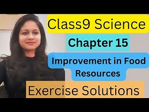 Class9th Science Chapter 15 Improvement in Food Resources Exercise solutions
