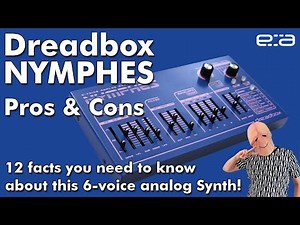 Dreadbox Nymphes Pros & Cons 6 Voice Analog Synth Review by Penishead [direct sound]