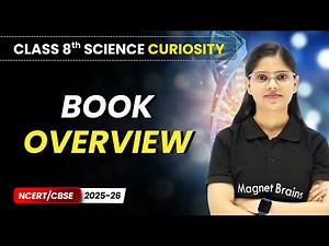 Class 8 Science (Curiosity Book) – Full Book Overview | NCERT/CBSE 2025-26 | New Syllabus Explained