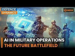 Artificial Intelligence Enters Realm of Military Operations & Battlefield | Defence Dynamics