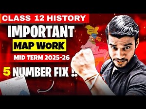 Class 12 History Map Work For Mid Term 2025-26🔥 Important Maps Of History Class 12💪5 Marks Fix