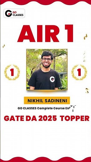 AIR - 1 🏆, GATE DA 2025, Nikhil Sadineni🔥GO Classes Complete Course Student #AIR1 #gateda #goclasses