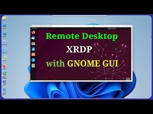 How to Configure XRDP to use the GNOME Desktop Environment on Ubuntu | Debian