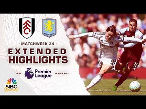 Fulham v. Aston Villa | PREMIER LEAGUE HIGHLIGHTS | 4/25/2026 | NBC Sports