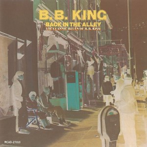 B.B. King - Back In The Alley