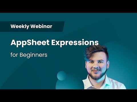 AppSheet Expressions Tutorial for Beginners | Business Automation | Weekly Webinar