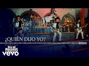 Bronco - ¿Quién Dijo Yo? (En Vivo)