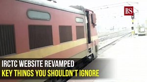 1.2K views | IRCTC has recently revamped its website. Follow these steps for easier booking of train tickets | Business Standard | Facebook
