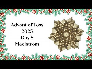 Advent of Tess 2025 Day 8: Maelstrom Origami Tessellation Tutorial