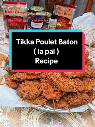 Tikka poulet Baton Recipe ki bien lapai in collaboration with @Eagle Brand Spices ❤️ #foryoupage❤️❤️ #treanding #mauritius🇲🇺 #fyp #easyrecipes