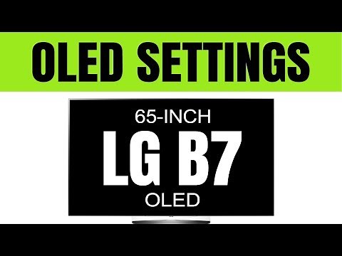 (2017 OLED TV Settings) LG B7, C7, E7, G7, W7 TV -- Brightest Picture + Game Mode Setup