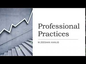 ACM Code of Ethics | Professional Practices | Lecture#4 | M.Zeeshan Khalid