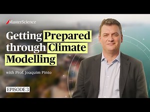 Ep3: Getting Prepared through Climate Modelling | MasterScience | AXA Research Fund