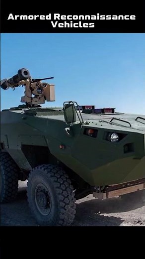 Eyes of the Battlefield — Armored Reconnaissance Vehicles🛡️
