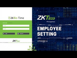 ZKBio Time Tutorial - 𝐄𝐦𝐩𝐥𝐨𝐲𝐞𝐞 𝐒𝐞𝐭𝐭𝐢𝐧𝐠 [Episode 6]
