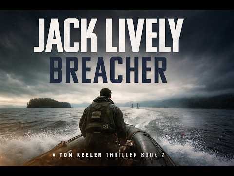 Breacher by Jack Lively | Explosive Action Thriller Audiobook | Full Book