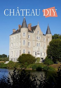 Chateau DIY - watch tv show streaming online