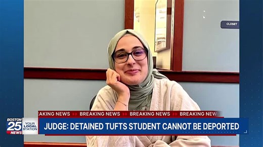 Judge rules Tufts student detained by ICE can’t be deported for now, court filing says