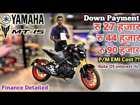 YAMAHA MT-15 DLX & STD Price || Down Payment & P/M EMI Cost ?? Rate Of Interest% || Finance Detailed
