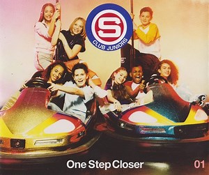 S Club Juniors - One Step Closer