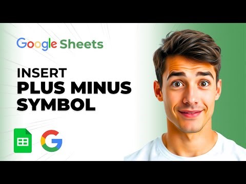 How To Insert Plus Or Minus Symbol In Google Sheets (Easiest Way) (2026 Guide)