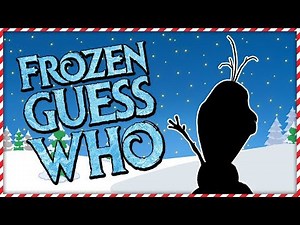 Disney's Frozen: Guess Who | Guess The Frozen Characters | Fun Game For Kids