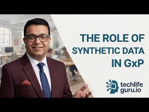 The Role of Synthetic Data in GxP