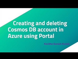 Creating and deleting Cosmos DB account in Azure using Portal