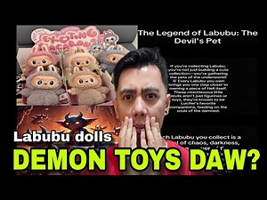 NAKAKATAKOT | Demon Toys daw ang Original Labubu Dolls | Hiwaga Horror Story
