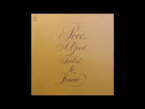 Poco - A Good Feelin' To Know (1972) (US Epic vinyl) (FULL LP)