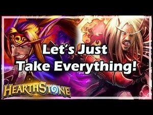[Hearthstone] Let’s Just Take Everything!