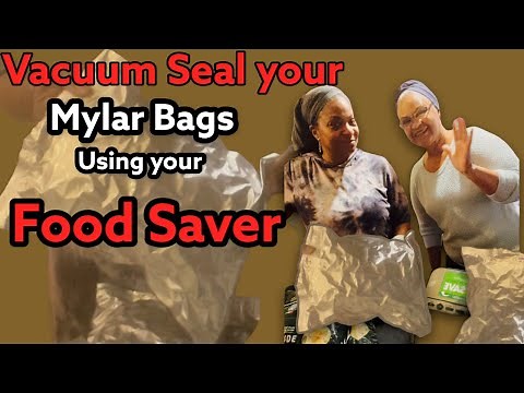 How to Vacuum Seal your Mylar Bags using your Food Saver!!