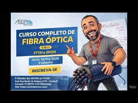 Curso Fibra Óptica 14/03/2026 - 100% Aulas Praticas - Presencial