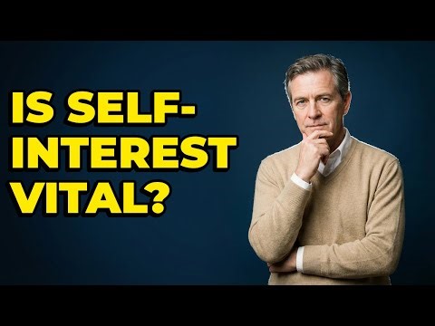 Is Self-Interest Vital For Free Market Economics?