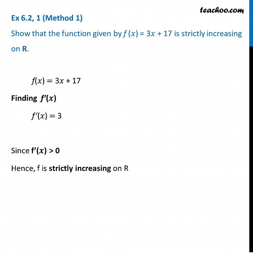 Ex 6.2, 1 Class 12 - Show that f(x) = 3x + 17 is strictly increasing