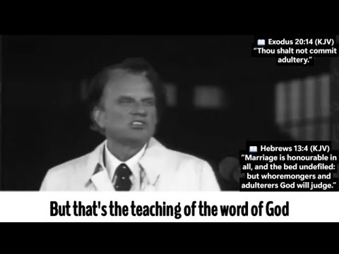 Billy Graham: Why Marriage Is NOT Meant To Be Broken!