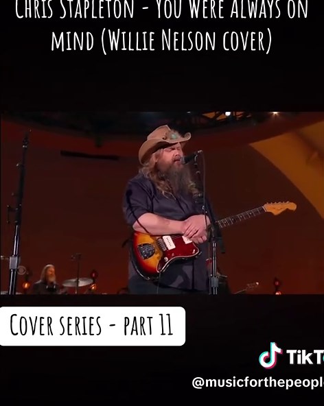 Chris Stapleton - You Were Always On My Mind (Willie Nelson Cover) Cover Series - Part 11 #chrisstapleton #willienelson #cover #country #countrymusic #livemusic #fyp