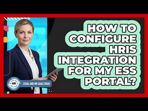 How To Configure HRIS Integration For My ESS Portal?