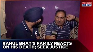 Rahul Bhat's Kin Demands Justice For His Death | Lobby Offers Token Sympathy | Breaking News