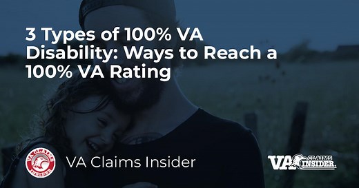 3 Types of 100% VA Disability: Ways to Reach a 100% VA Rating